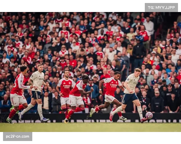 阿森纳阿尔特塔战术调整 换人后进攻端展现明显改观